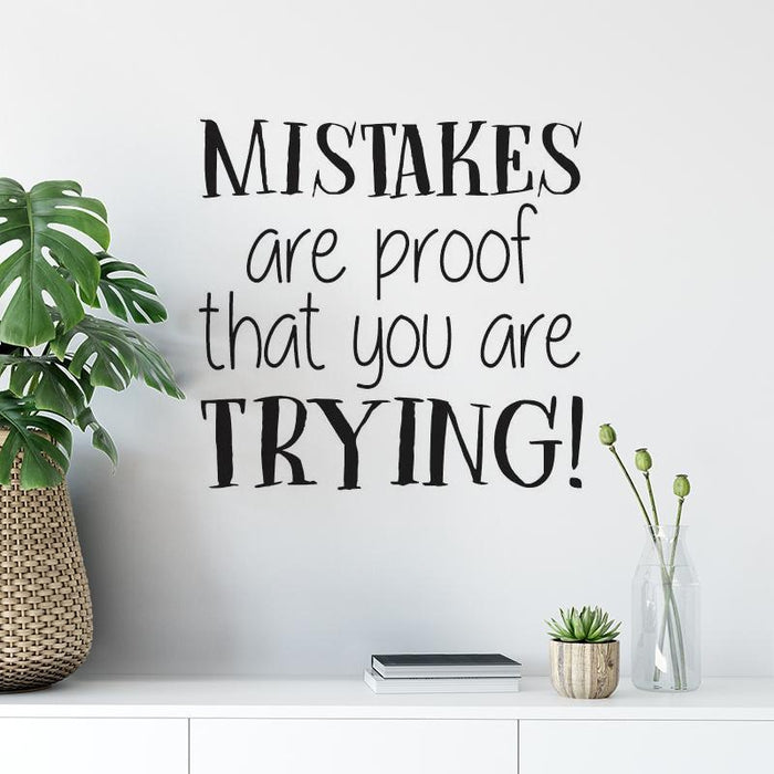 Mistakes Are Proof Quote Decal Wall Sticker-TipTopHomeDecor